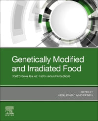 Genetically Modified and Irradiated Food; Controversial Issues: Facts versus Perceptions (Paperback) 9780128172407