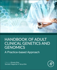 Handbook of Clinical Adult Genetics and Genomics; A Practice-Based Approach (Paperback) 9780128173442