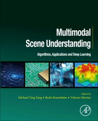 Multimodal Scene Understanding; Algorithms, Applications and Deep Learning (Paperback) 9780128173589