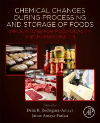Chemical Changes During Processing and Storage of Foods; Implications for Food Quality and Human Health (Paperback) 9780128173800