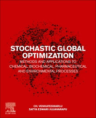 Stochastic Global Optimization Methods and Applications to Chemical, Biochemical, Pharmaceutical and Environmental Processes (Paperback) 9780128173923