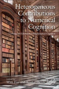 Heterogeneous Contributions to Numerical Cognition; Learning and Education in Mathematical Cognition (Hardback) 9780128174142