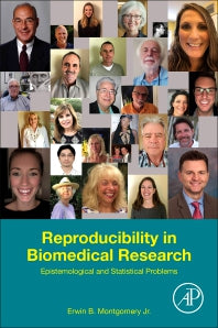 Reproducibility in Biomedical Research; Epistemological and Statistical Problems (Paperback) 9780128174432