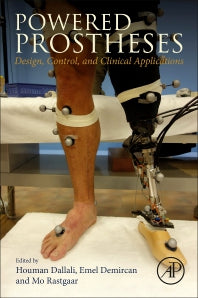 Powered Prostheses; Design, Control, and Clinical Applications (Paperback) 9780128174500