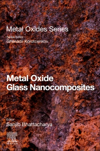 Metal Oxide Glass Nanocomposites (Paperback) 9780128174586
