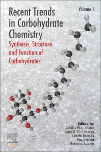 Recent Trends in Carbohydrate Chemistry; Synthesis, Structure and Function of Carbohydrates (Paperback) 9780128174678