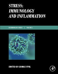 Stress: Immunology and Inflammation; Handbook of Stress Series Volume 5 (Hardback) 9780128175583