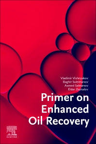 Primer on Enhanced Oil Recovery (Paperback) 9780128176320