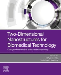 Two-Dimensional Nanostructures for Biomedical Technology; A Bridge between Material Science and Bioengineering (Paperback) 9780128176504