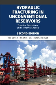 Hydraulic Fracturing in Unconventional Reservoirs; Theories, Operations, and Economic Analysis (Paperback) 9780128176658