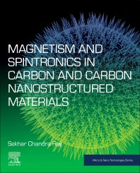 Magnetism and Spintronics in Carbon and Carbon Nanostructured Materials (Paperback) 9780128176801