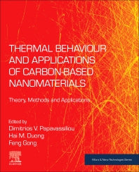 Thermal Behaviour and Applications of Carbon-Based Nanomaterials; Theory, Methods and Applications (Paperback) 9780128176825