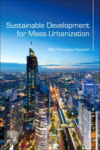 Sustainable Development for Mass Urbanization (Paperback) 9780128176900