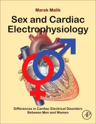 Sex and Cardiac Electrophysiology; Differences in Cardiac Electrical Disorders Between Men and Women (Hardback) 9780128177280