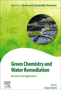 Green Chemistry and Water Remediation: Research and Applications (Paperback) 9780128177426