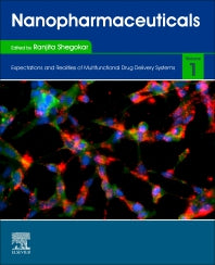 Nanopharmaceuticals; Volume 1: Expectations and Realities of Multifunctional Drug Delivery Systems (Paperback) 9780128177785