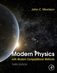 Modern Physics with Modern Computational Methods (Paperback) 9780128177907