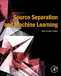 Source Separation and Machine Learning (Paperback) 9780128177969