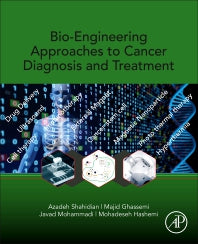 Bio-Engineering Approaches to Cancer Diagnosis and Treatment (Paperback) 9780128178096