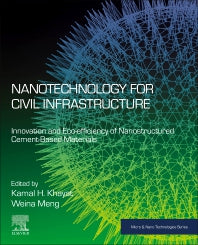 Nanotechnology for Civil Infrastructure; Innovation and Eco-efficiency of Nanostructured Cement-Based Materials (Paperback) 9780128178324