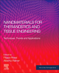 Nanomaterials for Theranostics and Tissue Engineering; Techniques, Trends and Applications (Paperback) 9780128178386