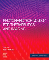 Photonanotechnology for Therapeutics and Imaging (Paperback) 9780128178409