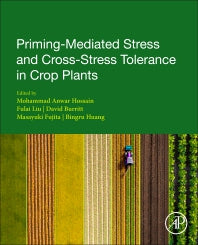 Priming-Mediated Stress and Cross-Stress Tolerance in Crop Plants (Paperback) 9780128178928