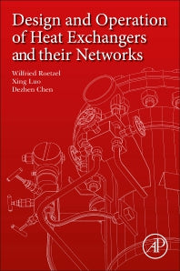 Design and Operation of Heat Exchangers and their Networks (Paperback) 9780128178942