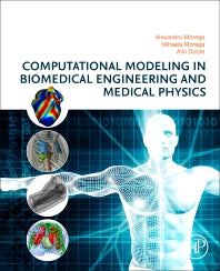 Computational Modeling in Biomedical Engineering and Medical Physics (Paperback) 9780128178973