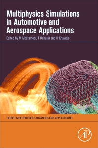 Multiphysics Simulations in Automotive and Aerospace Applications (Paperback) 9780128178997