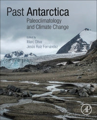 Past Antarctica; Paleoclimatology and Climate Change (Paperback) 9780128179253