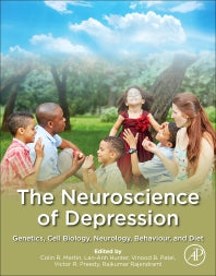 The Neuroscience of Depression; Genetics, Cell Biology, Neurology, Behavior, and Diet (Paperback) 9780128179352