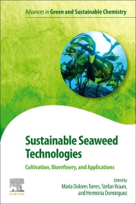 Sustainable Seaweed Technologies; Cultivation, Biorefinery, and Applications (Paperback) 9780128179437