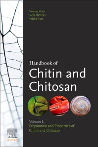 Handbook of Chitin and Chitosan; Volume 1: Preparation and Properties (Paperback) 9780128179703