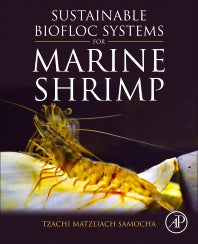 Sustainable Biofloc Systems for Marine Shrimp (Paperback) 9780128180402