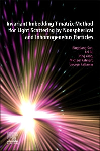 Invariant Imbedding T-matrix Method for Light Scattering by Nonspherical and Inhomogeneous Particles (Paperback) 9780128180907