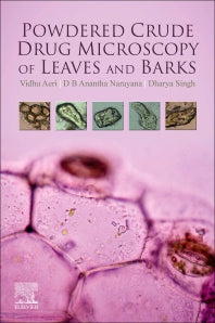 Powdered Crude Drug Microscopy of Leaves and Barks (Paperback) 9780128180921