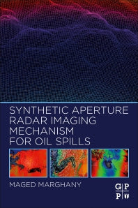 Synthetic Aperture Radar Imaging Mechanism for Oil Spills (Paperback) 9780128181119