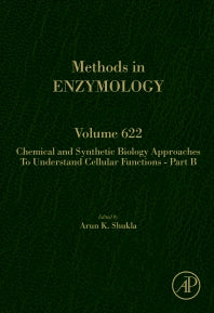 Chemical and Synthetic Biology Approaches to Understand Cellular Functions - Part B (Hardback) 9780128181195