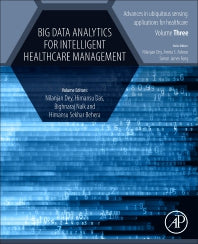 Big Data Analytics for Intelligent Healthcare Management (Paperback) 9780128181461