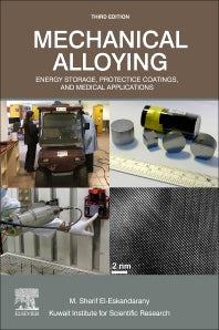 Mechanical Alloying; Energy Storage, Protective Coatings, and Medical Applications (Paperback) 9780128181805