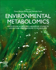 Environmental Metabolomics; Applications in field and laboratory studies to understand from exposome to metabolome (Paperback) 9780128181966