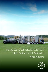 Pyrolysis of Biomass for Fuels and Chemicals (Paperback) 9780128182130