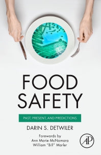 Food Safety; Past, Present, and Predictions (Paperback) 9780128182192