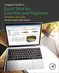 Liengme's Guide to Excel 2016 for Scientists and Engineers; (Windows and Mac) (Paperback) 9780128182499