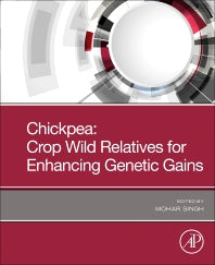 Chickpea: Crop Wild Relatives for Enhancing Genetic Gains (Paperback) 9780128182994