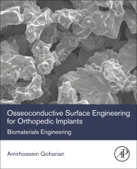 Osseoconductive Surface Engineering for Orthopedic Implants; Biomaterials Engineering (Paperback) 9780128183632