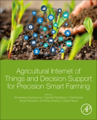 Agricultural Internet of Things and Decision Support for Precision Smart Farming (Paperback) 9780128183731