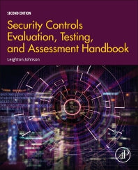 Security Controls Evaluation, Testing, and Assessment Handbook (Paperback) 9780128184271