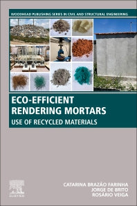 Eco-efficient Rendering Mortars; Use of Recycled Materials (Paperback) 9780128184943